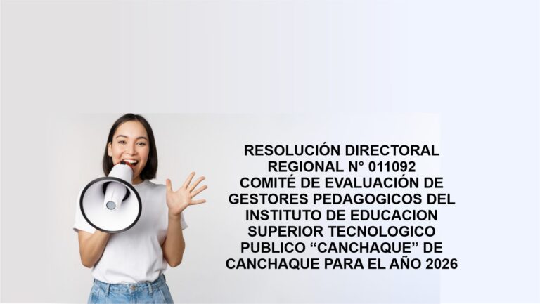 Conforman el comité de evaluación de gestores pedagógicos del IESTP “Canchaque” para el período 2026
