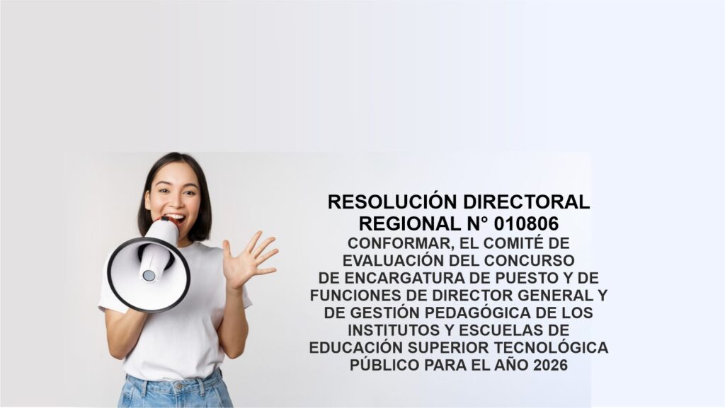 Conforman comité de evaluación para el concurso de encargatura de puestos directivos y de gestión pedagógica en IESTP 2026